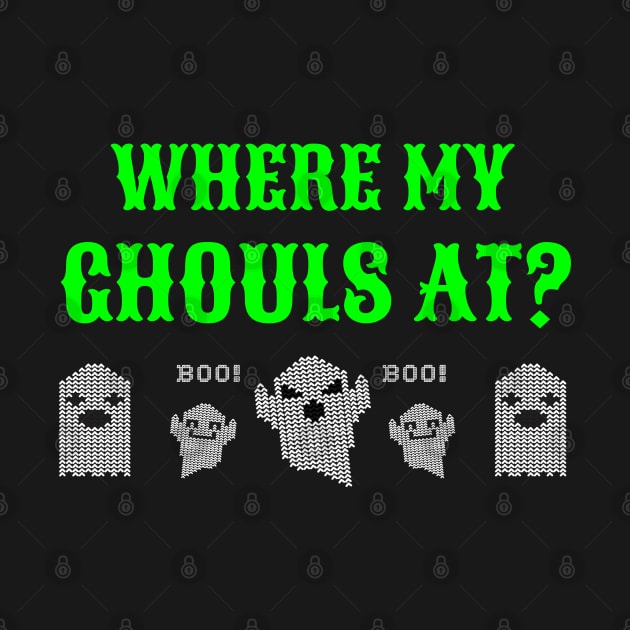 Where My Ghouls At? by Dodo&FriendsStore