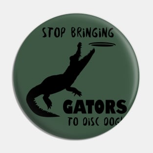 Disc Dog Gator - black Pin