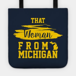 That Woman From Michigan, I Stand With That Woman From Michigan,  Gretchen Whitmer Governor. Tote