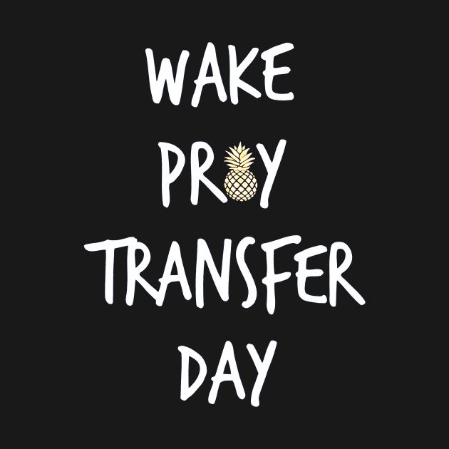 wake pray transfer day by tuccacosta