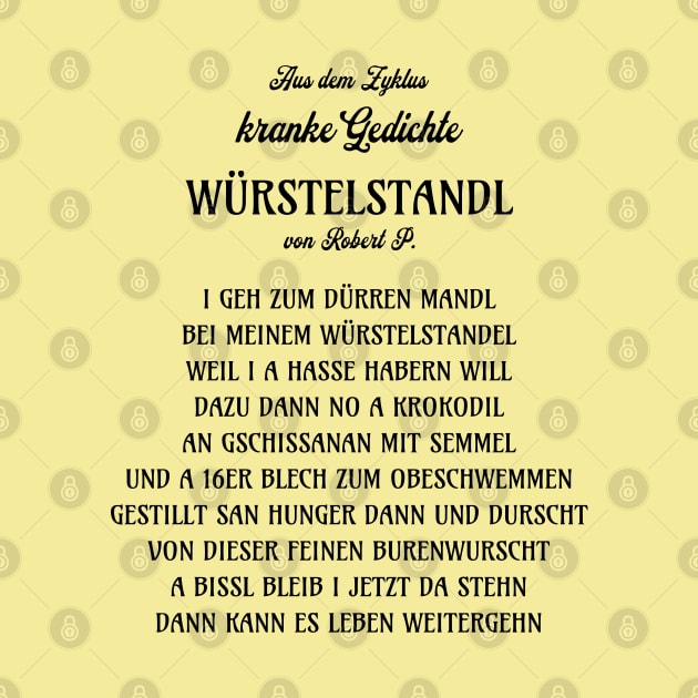 Würstelstandl, aus dem Zyklus kranke Gedichte, lustig, Deutsch by Pflugart