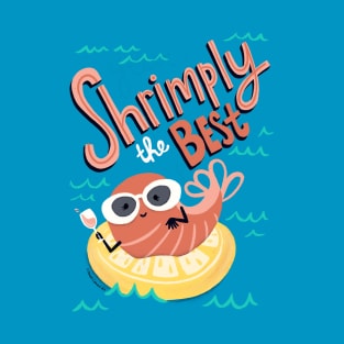 Simply the Best - cute Shrimp Illustration T-Shirt