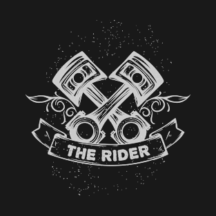 The Rider - The perfect gift for a biker who likes to live his life on a bike with a helmet on! T-Shirt