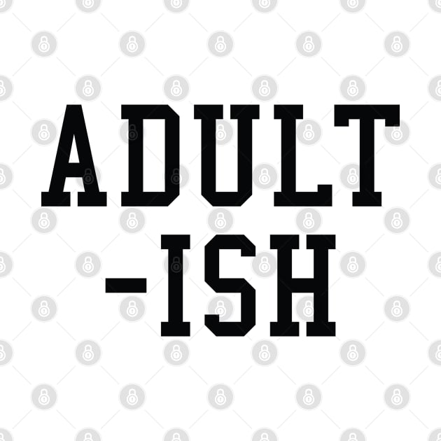 Adult-ish by CreativeJourney