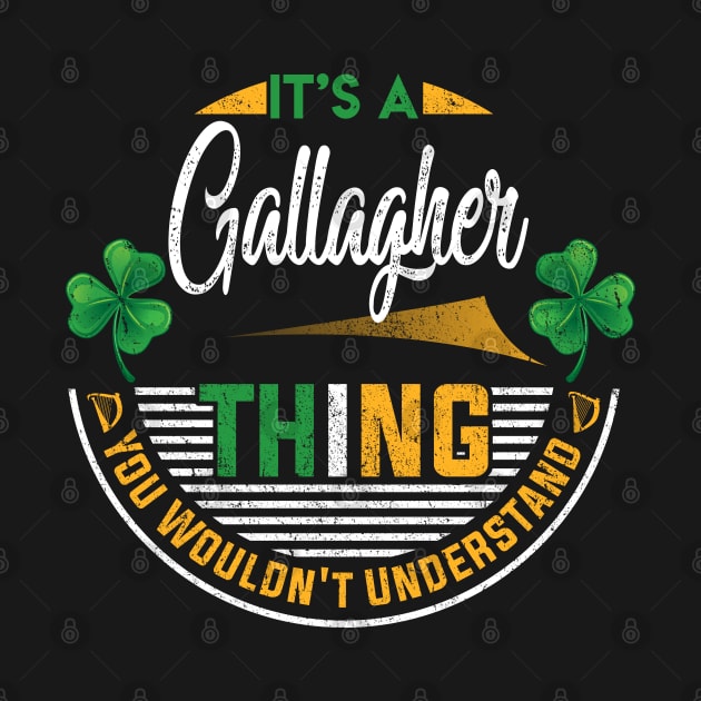 It's A Gallagher Thing You Wouldn't Understand by Cave Store