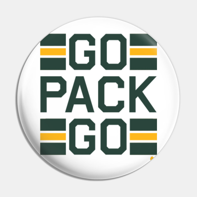 Go Pack Go Green Bay Packers Pin Teepublic