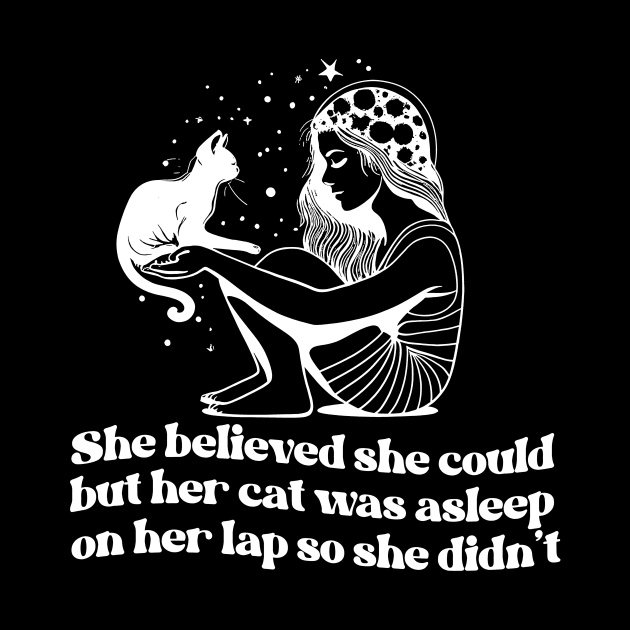 she believed she could but her cat was asleep on her lap so she didnt shirt, Hand Drawn black cat Celestial by ILOVEY2K