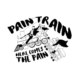 Pain Train (Black) T-Shirt