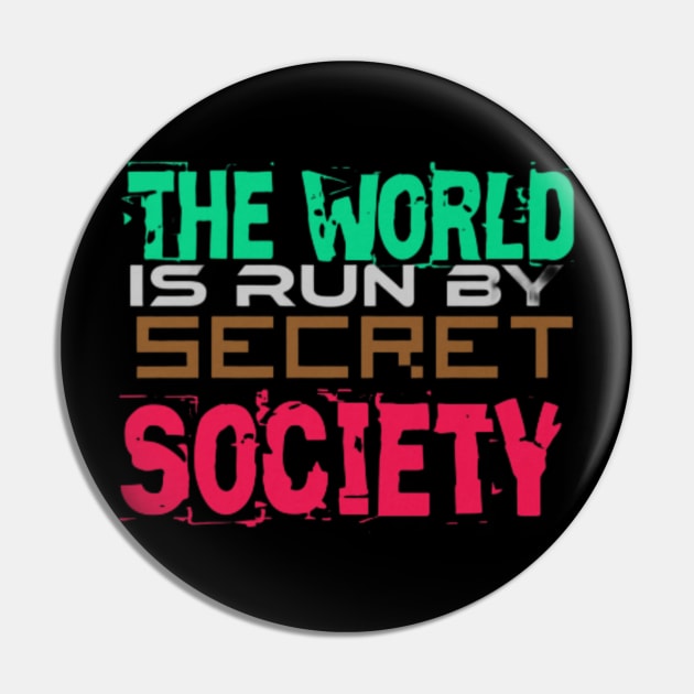 The World is run by the Secret Society, Black Pin by TeeTrandzz