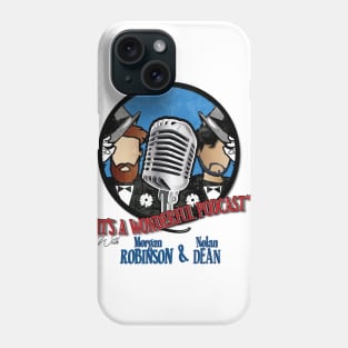 IT'S A WONDERFUL PODCAST Phone Case