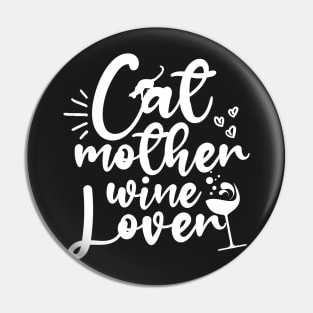 Cat Mother Wine Lover Pin