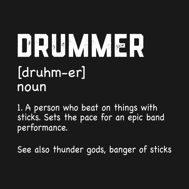 Drummer Definition Drums Drumming Funny Drummer by ChrifBouglas