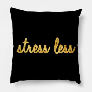 Stress Less Pillow