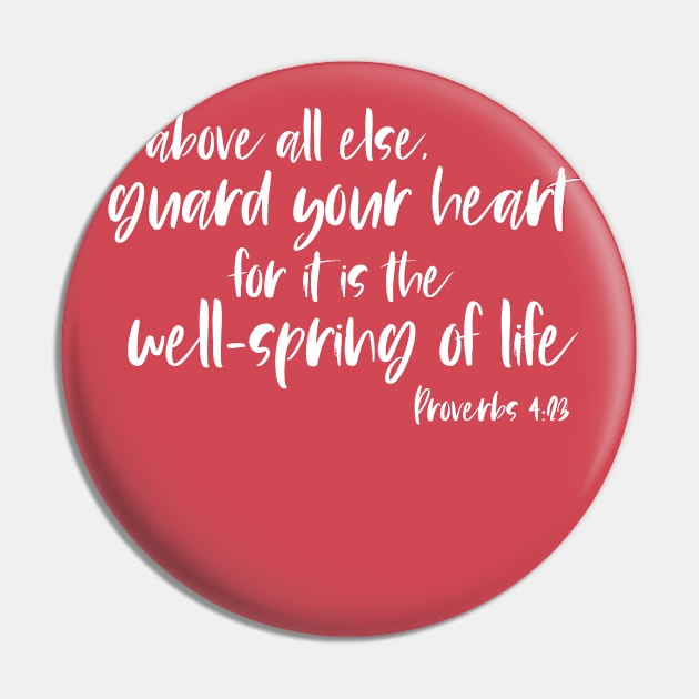Christian Bible Verse: Above all else, guard your heart (white text) Pin by Ofeefee