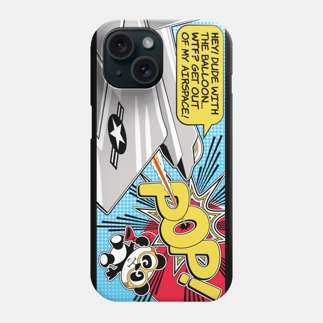 Hey! Dude with the balloon… WTF? Get Out of My Airspace! Phone Case by RobiMerch