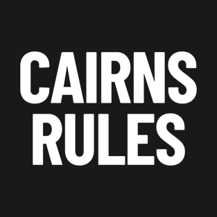 Cairns Rules Queensland Australia Capital City T-Shirt