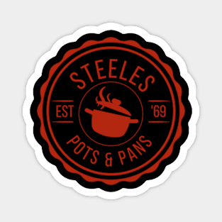 STEELES POTS AND PANS Magnet