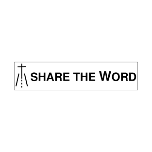 Share the Word Bumper T-Shirt