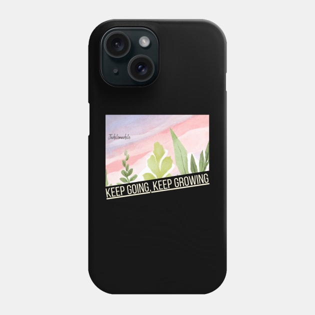 Keep Going, Keep Growing Phone Case by jadolomadolo