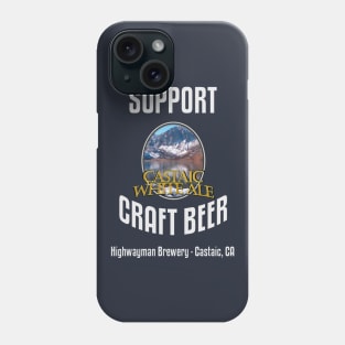 HMB Support Craft Beer: Castaic White Ale Phone Case