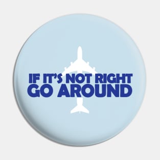 If it's not right, go around aviation design Pin