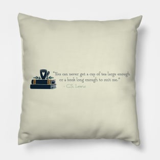 CS Lewis Quote - Tea & Books Pillow