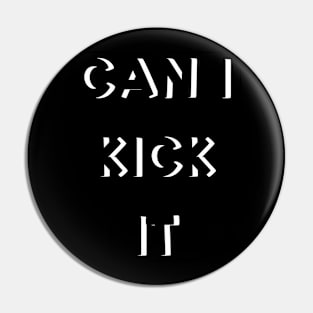 Can I kick it ( Cassloww) #01 Pin