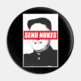 Send Nukes Tshirt Kim Jong Un Meme Pin