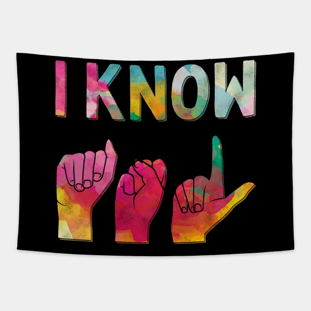 I Know American Sign Language ASL Tapestry by Giggias