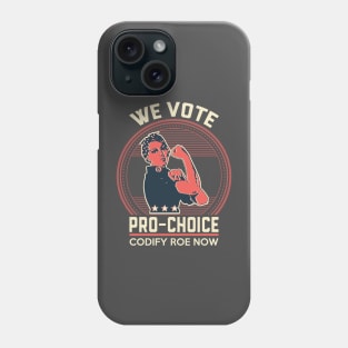 Codify Roe We Vote Pro Choice Phone Case