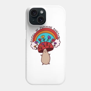Full of Feminine Rage Rainbow Mushroom Phone Case