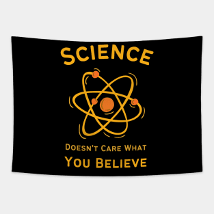 Funny Science Doesn't Care What You Believe Tapestry