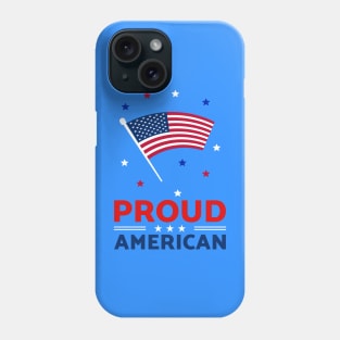 FOURTH Of July Holiday American Proud Flag Phone Case