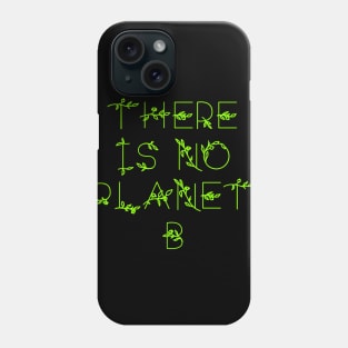 PLANET B 18 Phone Case