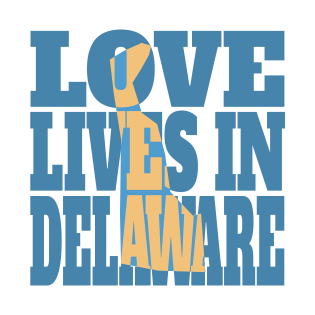 Love Lives in Delaware by DonDota