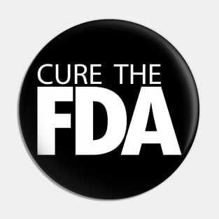 Cure the FDA Pin