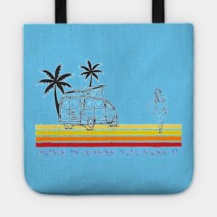 Van Life Home is where you park it Surf Girl Tote