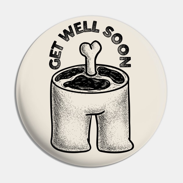 Get Well Soon (Black) Pin by anycolordesigns