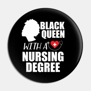 Black Queen with a nurse degree Pin