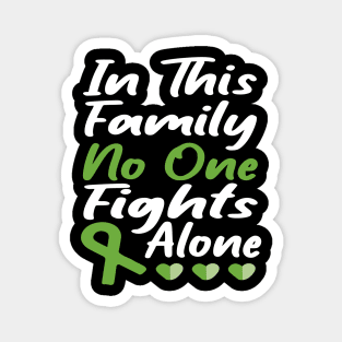 in this family no one fights alone Magnet