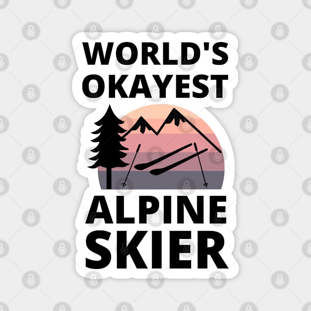 World's Okayest Alpine Skier - Skiing Magnet by Petalprints