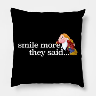 Smile more grumpy dwarf Pillow