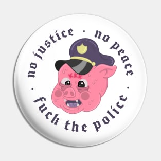 NO JUSTICE NO PEACE Pin