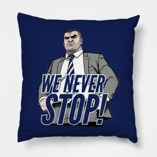 Spurs Never Stop Pillow