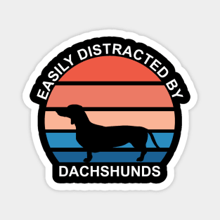 easily distracted by dachshunds Magnet