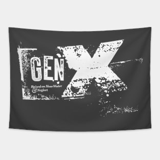 Gen X - Raised on Hose Water and Neglect / black tee Tapestry