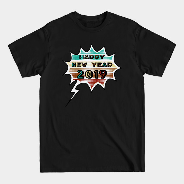 Discover 2019 Happy New Year Vintage Retro - Happy New Year 2019 - T-Shirt