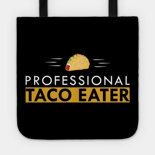 Taco  - Professional Taco eater Tote