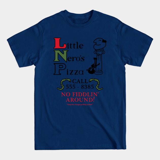 Discover Little Nero's Pizza - Home Alone - Home Alone - T-Shirt