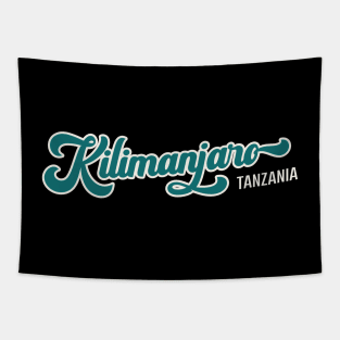 Mount Kilimanjaro - Tanzania - Highest Peak in Africa - Teal Script Tapestry